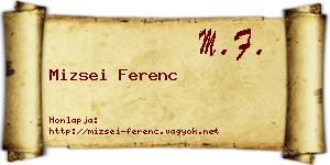 Mizsei Ferenc névjegykártya